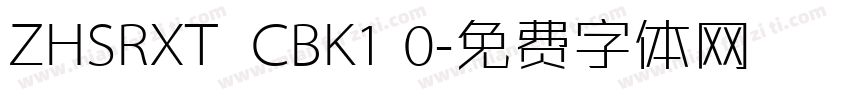 ZHSRXT  CBK1 0字体转换
